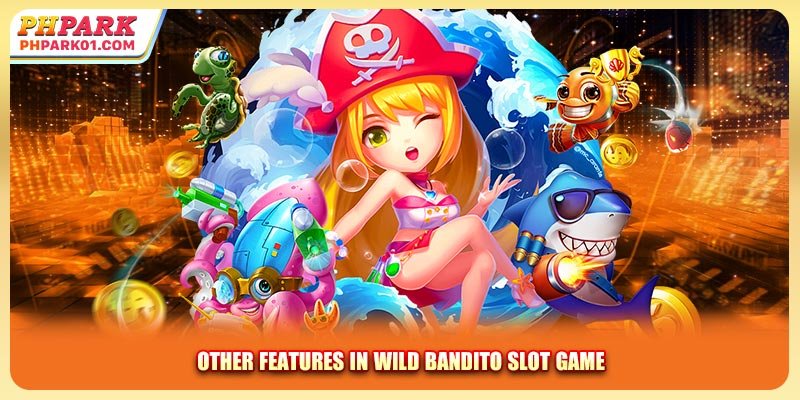 Other features in Wild Bandito slot game